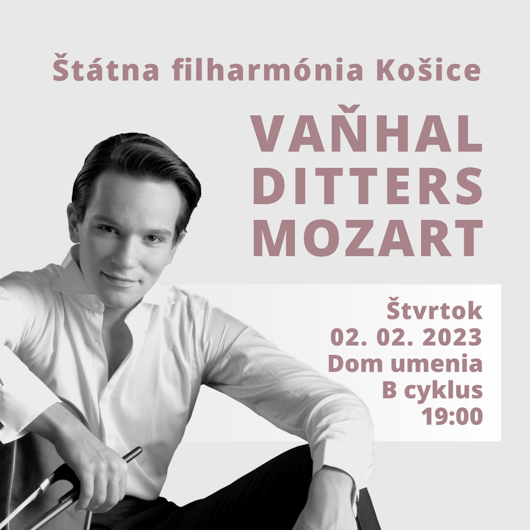 VAŇHAL – DITTERS – MOZART  / Štátna filharmónia Košice